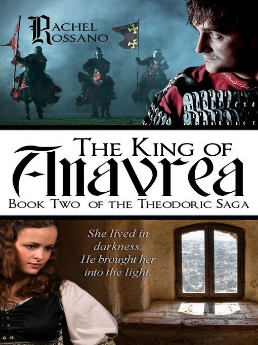 Title details for The King of Anavrea (Book Two of the Theodoric Saga) by Rachel Rossano - Wait list